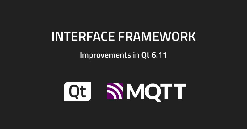What's New in the Qt Interface Framework in 6.11 | daily.dev