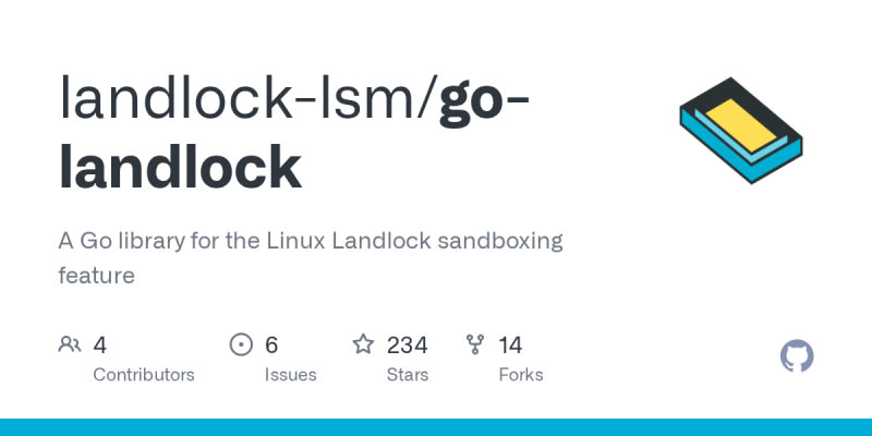 landlock-lsm/go-landlock: A Go library for the Linux...