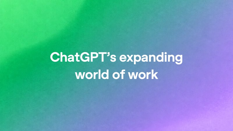 ChatGPT’s expanding world of work | daily.dev
