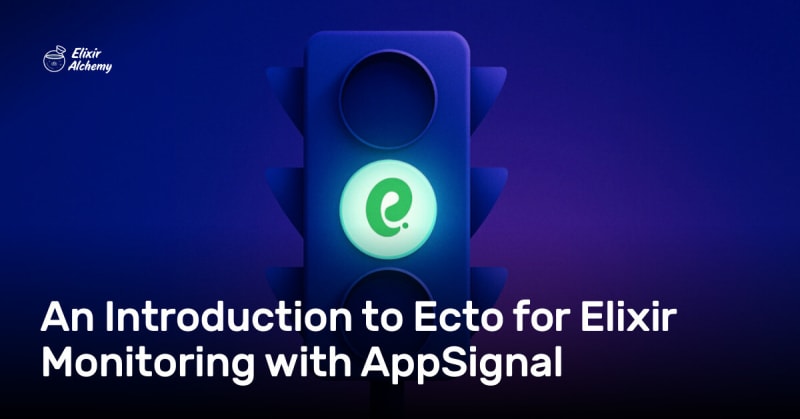 An Introduction to Ecto for Elixir Monitoring with AppSignal