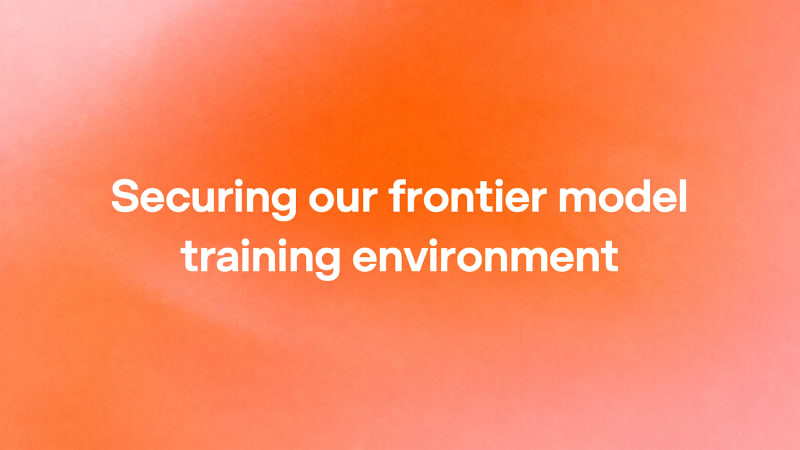 OpenAI: Securing our frontier model training environment