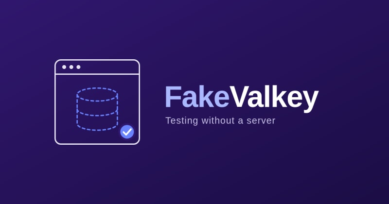 Testing without a server: using FakeValkey, the...