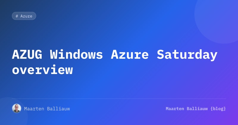 AZUG Windows Azure Saturday overview | daily.dev