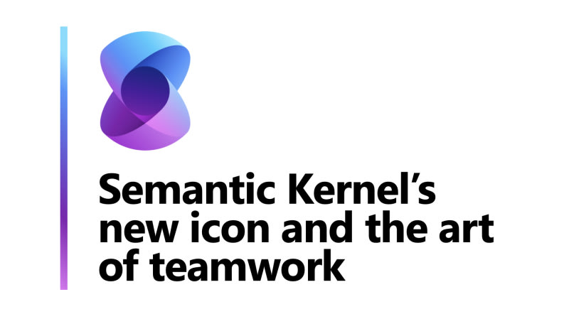 Semantic Kernel’s new icon and the art of teamwork