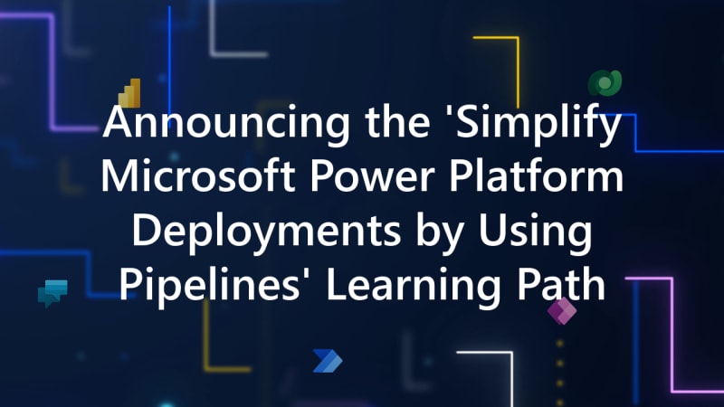 Announcing the ‘Simplify Microsoft Power Platform...