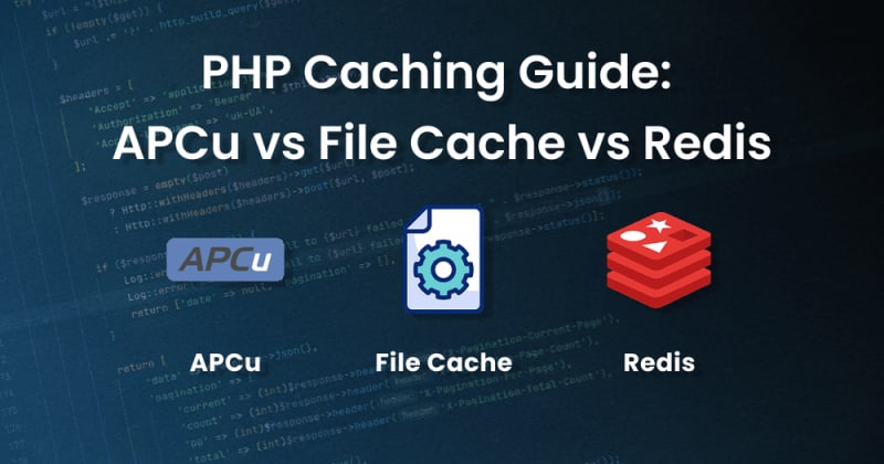 PHP Caching Guide: APCu vs Redis vs File Cache | daily.dev