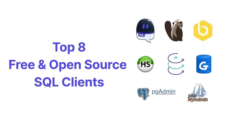 Top 9 Free, Open Source SQL Clients to Make Database...