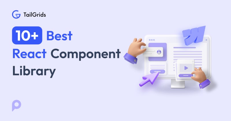 10+ Best React Component Library for 2025 | daily.dev