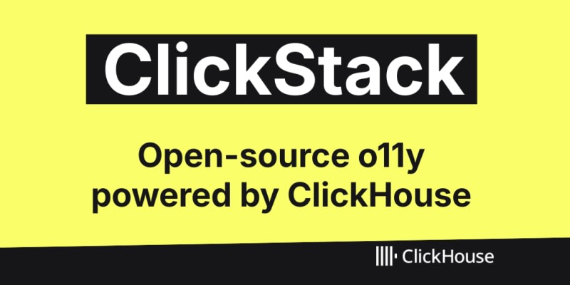 ClickHouse: ClickStack - an open-source observability stack