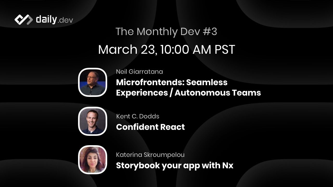 Microfrontends, Confident React and Storybooking with Nx: The Monthly Dev #3 Recap