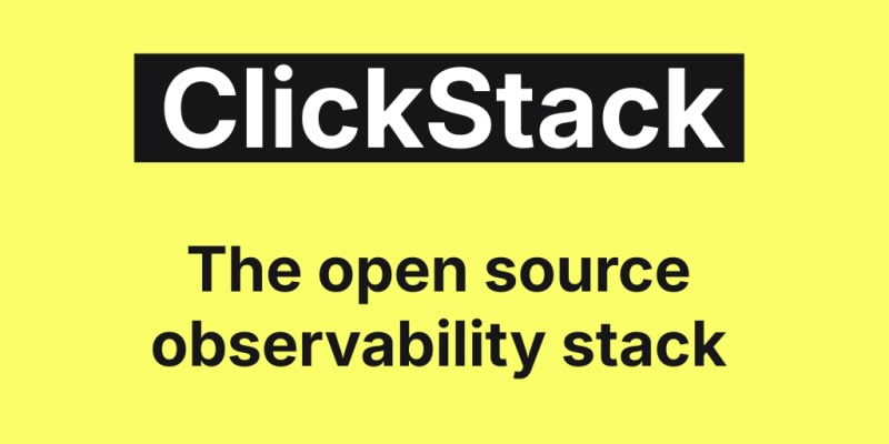 ClickHouse: ClickStack - the open-source observability stack