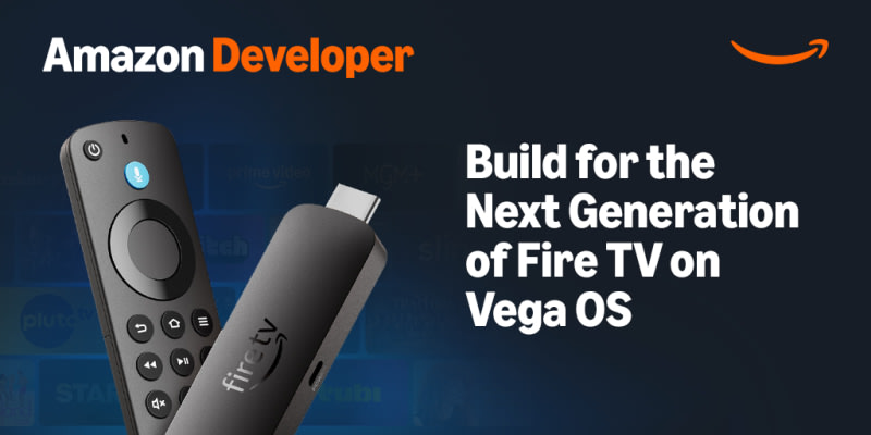 Amazon: Ship your React Native app to Fire TV devices.