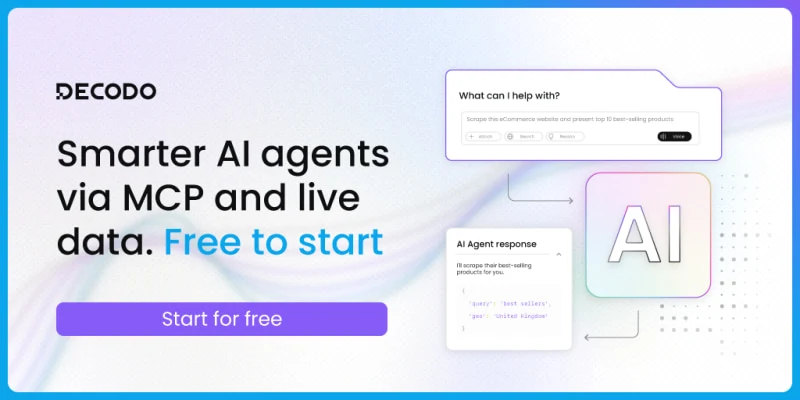 Decodo: Smarter AI agents via MCP and live data. Free to start.