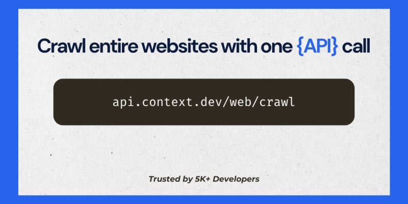 Context.dev: Crawl Entire Websites In Seconds via API