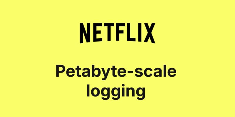 ClickHouse: Petabyte scale logging at Netflix