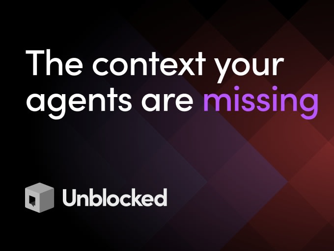 Unblocked: More context ≠ better context. Give coding agents real understanding.