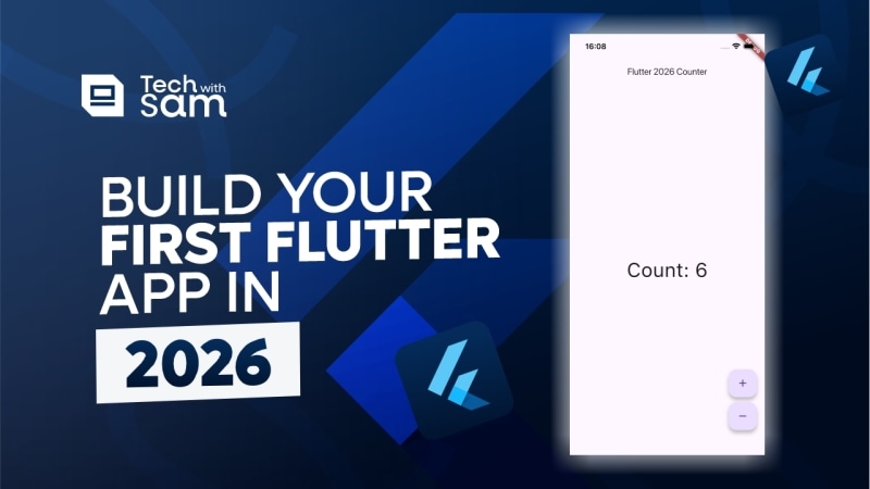 Flutter Beginner Tutorial 2026: Build Your First App